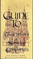 Guide to The Cathedral of Santiago de Compostela 8480030127 Book Cover