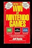 How to Win at Nintendo Games by