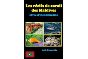 Les récifs de corail des Maldives: Livre d’identification