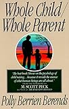 Whole Child/ Whole Parent