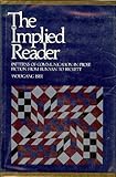 The Implied Reader : Patterns of Communication in Prose Fiction from Bunyan to Beckett, Iser, Wolfgang, 080181569X