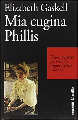 Elisabeth Gaskell - Mia cugina Phillis (1995)