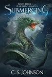 Submerging (The Starlight Chronicles) (Volume 3) by C. S. Johnson, Jennifer Sell