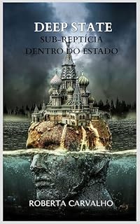 Livro Deep State: Sub-reptícia dentro do Estado