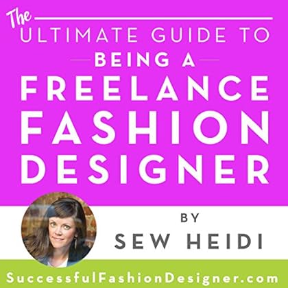 Ultimate Guide to Being a Freelance Fashion Designer: Find Clients, Present Your Portfolio, and Negotiate Rates Ultimate Guide to Being a Freelance Fashion Designer: Find Clients, Present Your Portfolio, and Negotiate Rates