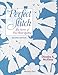 That Perfect Stitch: The Secrets of Fine Hand Quilting by