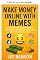 Livro Ganhe dinheiro online com memes (Série Ganhe dinheiro online Livro 9)