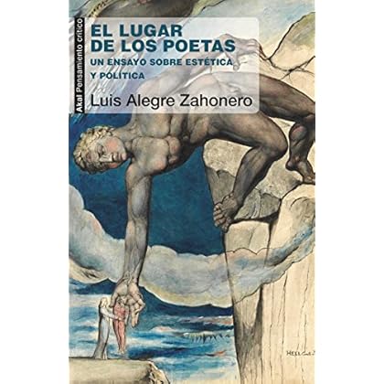 EL LUGAR DE LOS POETAS. Un ensayo sobre estética y política (Pensamiento crítico) EL LUGAR DE LOS POETAS. Un ensayo sobre estética y política (Pensamiento crítico)