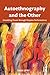 Autoethnography and the Other: Unsettling Power through Utopian Performatives (Qualitative Inquiry and Social Justice)