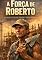 Livro A Força de Roberto : Uma história de superação, dignidade e vitória além das letras