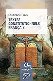 Textes constitutionnels français (Que sais-je?) (French Edition) by 
