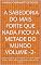 Livro A metade do mundo : Uma ideia é atraente, a outra é experiente e a nova é realçante e sapeca, assim eu tenho a história e tenho o meio do maior influente. ... - SIMPLES , FOCADAS E MAIORAL Livro 2)