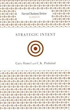 Strategic Intent (Harvard Business Review Classics)