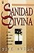 Sanidad divina (Spanish Edition)