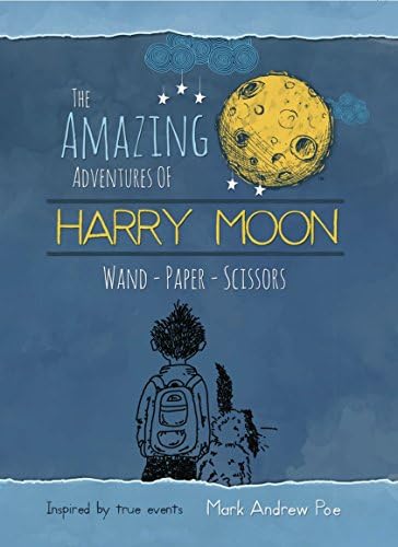 Harry Moon Wand Paper Scissors (The Amazing Adventures Of Harry Moon)