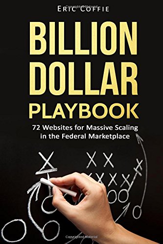 Billion Dollar Playbook: 72 Websites for Massive Scaling in the Federal Marketplace