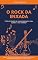 Livro O ROCK DA ENXADA