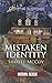 Mistaken Identity: An Inspirational Tale of Romantic Suspense (Mission: Rescue) by Shirlee McCoy
