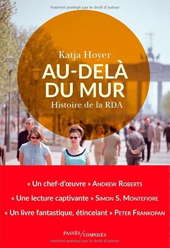 Au-delà du mur: histoire de la RDA
