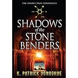 Shadows of the Stone Benders (The Anlon Cully Chronicles Book 1)