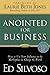 Anointed for Business by Ed Silvoso, Laurie Jones