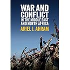 War and Conflict in the Middle East and North Africa
