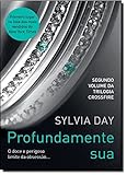 Profundamente Sua (Col. : Trilogia Crossfire) (Em Portugues do Brasil)