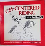 Off-Centered Riding: Or Not So Swift by