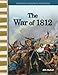The War of 1812: Expanding & Preserving the Union (Primary Source Readers) by Jill Mulhall