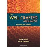 The Well Crafted Argument White Fred D Billings Simone J 9781133311164 Books