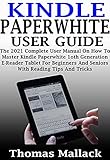KINDLE PAPERWHITE USER GUIDE: The 2021 Complete