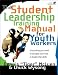 The Student Leadership Training Manual for Youth Workers: Everything You Need to Disciple Your Kids by Chuck Wysong