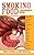 Smoking Food: A Beginner's Guide