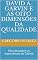 Livro David A. Garvin e as Oito Dimensões da Qualidade: Para descobrir as expectativas do Cliente