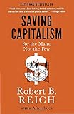 Saving Capitalism: For the Many, Not the Few