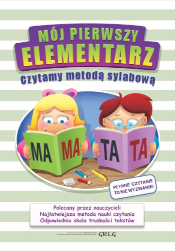 Moj pierwszy elementarz Czytamy metoda sylabowa