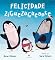 Livro Felicidade ziguezagueante
