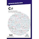 C# Interview Questions You'll Most Likely Be Asked (Job Interview Questions Series Book 6)
