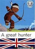 NITOO THE INDIAN - A GREAT HUNTER + CD (LITTÉRATURE JEUNESSE (A)) by 