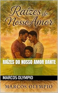 Livro Raízes do Nosso Amor Dante