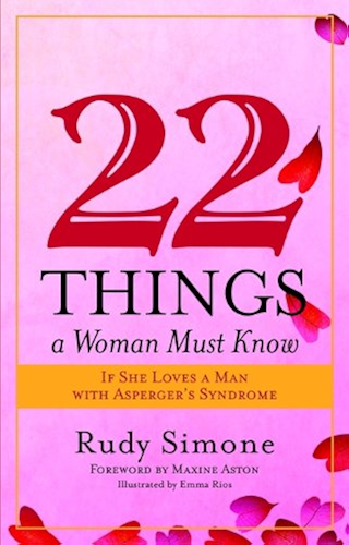 Download 22 Things a Woman Must Know If She Loves a Man with Asperger's Syndrome (English Edition) PDF