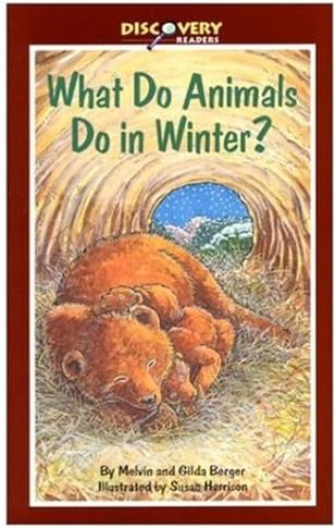 What Animals Do in the Winter (Discovery Readers) Paperback – July 1, 2002