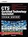 CTS Certified Technology Specialist Exam Guide (All-In-One)