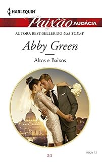Livro Altos e baixos: Harlequin Paixão Audácia - ed.012 (Os irmãos Fonseca)