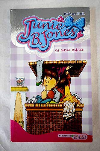 Portada de Junie B. Jones. Es Una Espía