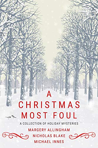 A Christmas Most Foul: A Collection of Holiday Mysteries