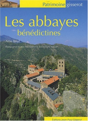 Les  abbayes bénédictines