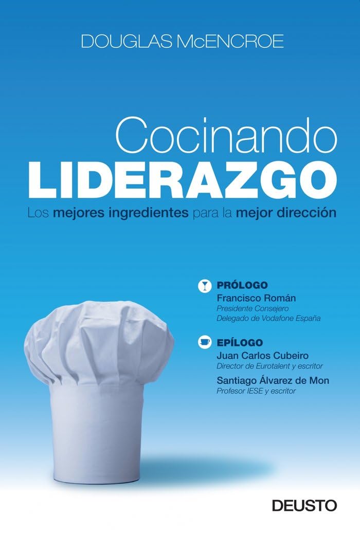 Portada de Cocinando liderazgo: Los mejores ingredientes para la mejor dirección (MANAGEMENT)