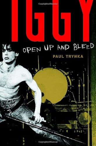 Download Iggy Pop: Open Up and Bleed PDF