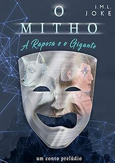 Livro O MITHO: A Raposa e o Gigante - um conto prelúdio